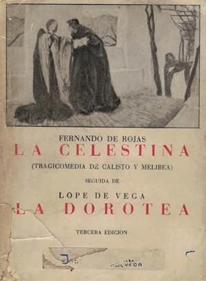 Seller image for LA CELESTINA (tragicomedia de Calisto y Melibea) * LA DOROTEA for sale by Librera Torren de Rueda