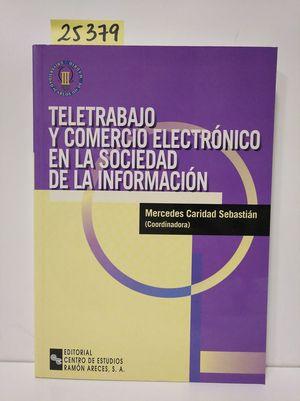 Seller image for TELETRABAJO Y COMERCIO ELECTRNICO EN LA SOCIEDAD DE LA INFORMACIN for sale by Librera Circus