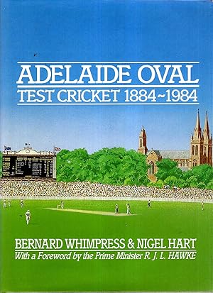 Seller image for Adelaide Oval Test Cricket 1884-1984 for sale by Pendleburys - the bookshop in the hills