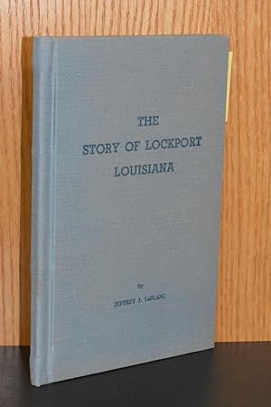 The Story of Lockport Louisiana