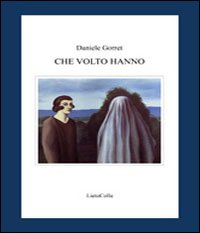 Seller image for Che volto hanno for sale by Libro Co. Italia Srl