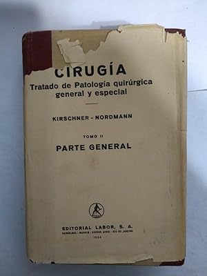 Imagen del vendedor de Cirugia. Tratado de Patologia quirurgica general y especial. II a la venta por Libros Ambig