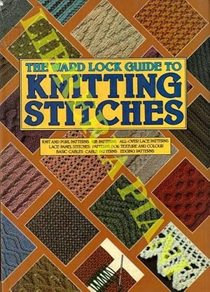 The Ward Lock Guide to Knitting Stitches.