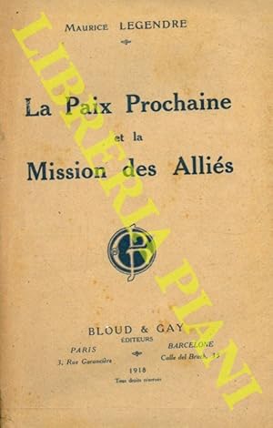 La Paix Prochaine et la Mission des Alliés.