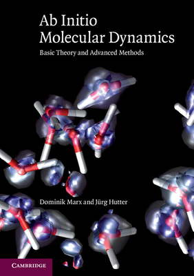 Seller image for AB Initio Molecular Dynamics: Basic Theory and Advanced Methods (Paperback or Softback) for sale by BargainBookStores