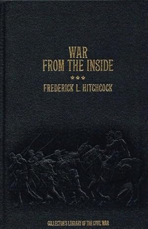 Bild des Verkufers fr WAR FROM THE INSIDE : THE STORY OF THE 132ND REGIMENT PENNSYLVANIA VOLUNTEER INFANTRY IN THE WAR FOR THE SUPPRESSION OF THE REBELLION, 1862-1863 zum Verkauf von Paul Meekins Military & History Books