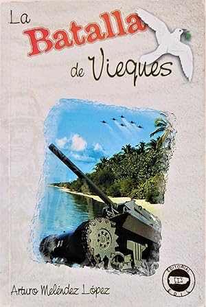 Bild des Verkufers fr La Batalla de Vieques zum Verkauf von The Book Place