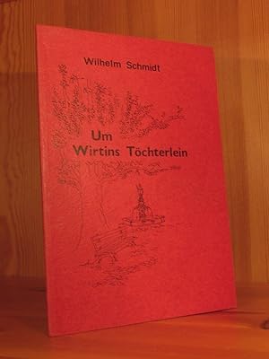 Um Wirtins Töchterlein (Bilder aus dem Nassauischen Volksleben, Zeit um 1930).