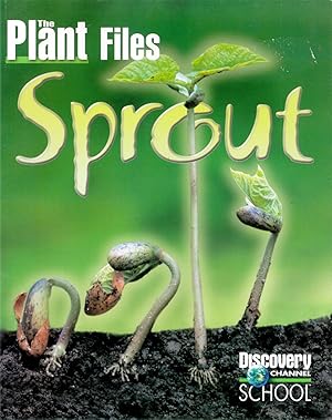 Sprout: The Plant Files (Discovery Channel School)