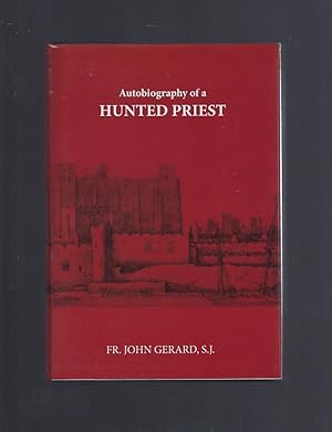 Bild des Verkufers fr Autobiography of a Hunted Priest Fr. John Gerard, S.J. zum Verkauf von Keller Books