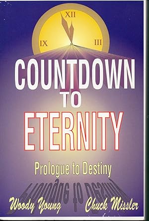 Bild des Verkufers fr Countdown to Eternity: Prologue to Destiny zum Verkauf von Warren Hahn