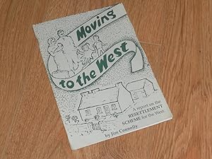 Seller image for Moving to the West a Report on the Resettlement Scheme for the West for sale by Dublin Bookbrowsers