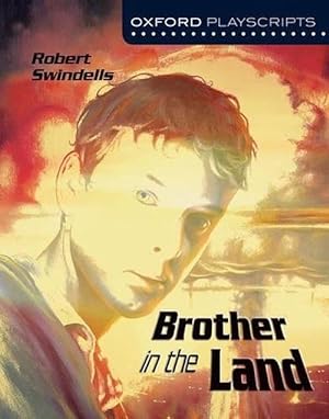 Imagen del vendedor de Oxford Playscripts: Brother in the Land (Paperback) a la venta por AussieBookSeller