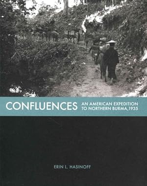 Imagen del vendedor de Confluences : An American Expedition to Northern Burma, 1935 a la venta por GreatBookPrices
