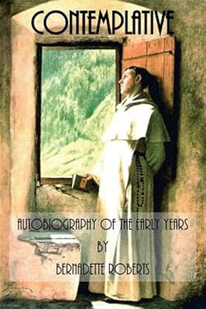 Immagine del venditore per Contemplative: Autobiography of the Early Years venduto da GreatBookPrices