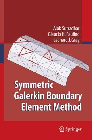 Bild des Verkufers fr Symmetric Galerkin Boundary Element Method zum Verkauf von GreatBookPrices