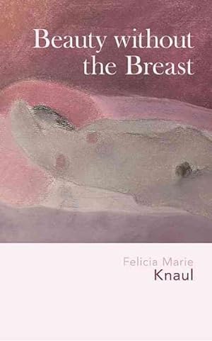Immagine del venditore per Beauty Without the Breast venduto da GreatBookPrices