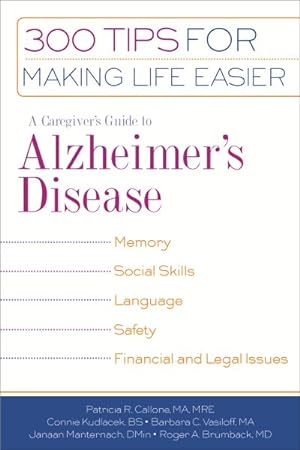 Seller image for Caregiver's Guide to Alzheimer's Disease : 300 Tips for Making Life Easier for sale by GreatBookPrices