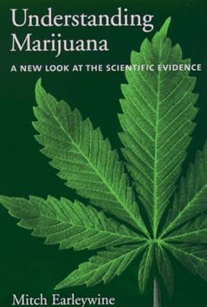 Seller image for Understanding Marijuana : A New Look At The Scientific Evidence for sale by GreatBookPrices