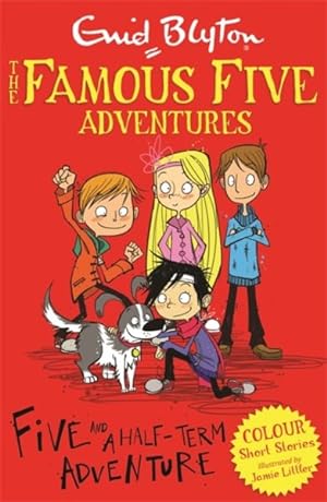 Seller image for Famous Five Colour Short Stories: Five and a Half-term Adventure for sale by GreatBookPrices