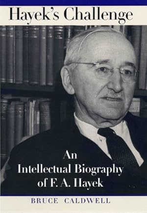 Immagine del venditore per Hayek's Challenge : An Intellectual Biography of F.A. Hayek venduto da GreatBookPrices