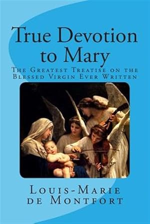 Image du vendeur pour True Devotion to Mary mis en vente par GreatBookPrices
