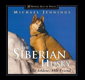 Immagine del venditore per Siberian Husky : Able Athlete, Able Friend venduto da GreatBookPrices
