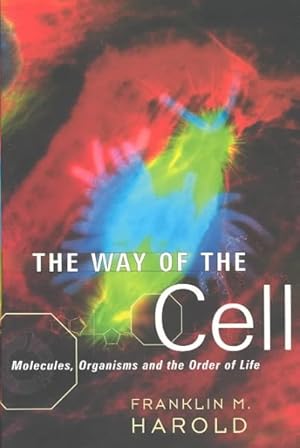 Seller image for Way of the Cell : Molecules, Organisms and the Order of Life for sale by GreatBookPrices