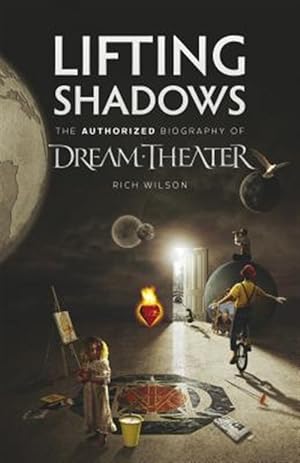 Seller image for Lifting Shadows The Authorized Biography of Dream Theater for sale by GreatBookPrices