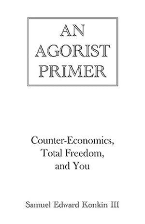 Seller image for Agorist Primer for sale by GreatBookPrices