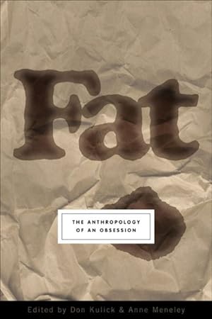 Imagen del vendedor de Fat : The Anthropology Of An Obsession a la venta por GreatBookPrices