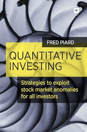 Seller image for Quantitative Investing : Strategies to Exploit Stock Market Anomalies for All Investors for sale by GreatBookPrices