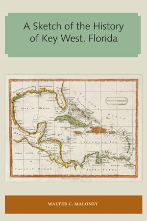 Seller image for Sketch of the History of Key West, Florida for sale by GreatBookPrices