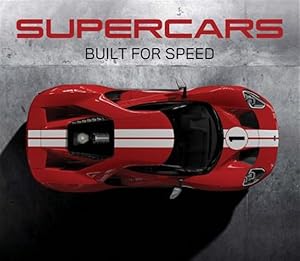 Image du vendeur pour Supercars: Built for Speed mis en vente par GreatBookPrices
