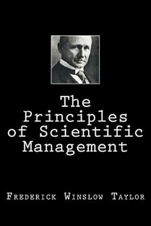Imagen del vendedor de The Principles of Scientific Management a la venta por GreatBookPrices