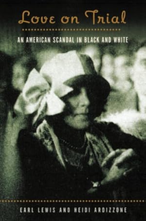 Seller image for Love on Trial : An American Scandal in Black and White for sale by GreatBookPrices