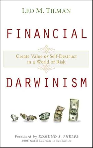Immagine del venditore per Financial Darwinism : Create Value or Self-Destruct in a World of Risk venduto da GreatBookPrices