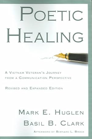 Seller image for Poetic Healing : A Vietnam Veteran's Journey From A Communication Perspective for sale by GreatBookPrices