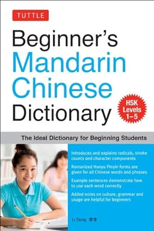 Imagen del vendedor de Beginner's Mandarin Chinese Dictionary : The Ideal Dictionary for Beginning Students: HSK Levels 1-5 a la venta por GreatBookPrices