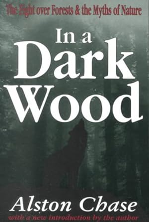 Seller image for In a Dark Wood : The Fight over Forests&the Myths of Nature for sale by GreatBookPrices