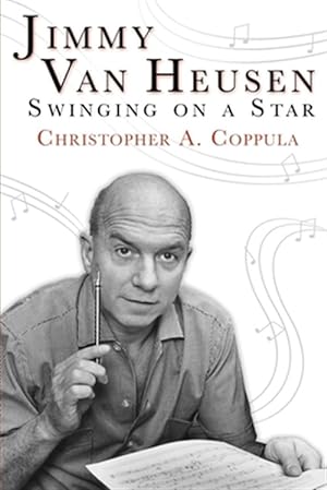 Bild des Verkufers fr Jimmy Van Heusen: Swinging on a Star zum Verkauf von GreatBookPrices