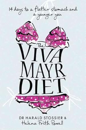 Seller image for Viva Mayr Diet : 14 Days to a Flatter Stomach and a Younger You for sale by GreatBookPrices