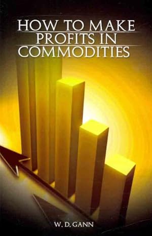 Imagen del vendedor de How to Make Profits in Commodities a la venta por GreatBookPrices