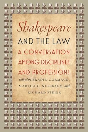 Immagine del venditore per Shakespeare and the Law : A Conversation Among Disciplines and Professions venduto da GreatBookPrices