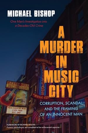 Immagine del venditore per Murder in Music City : Corruption, Scandal, and the Framing of an Innocent Man venduto da GreatBookPrices
