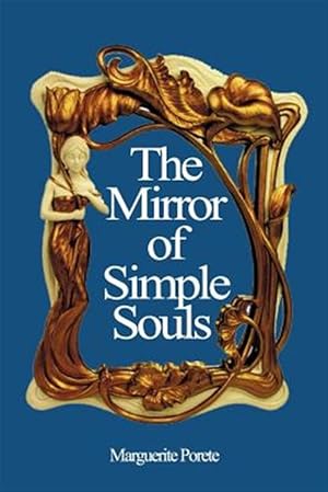 Bild des Verkufers fr The Mirror of Simple Souls zum Verkauf von GreatBookPrices