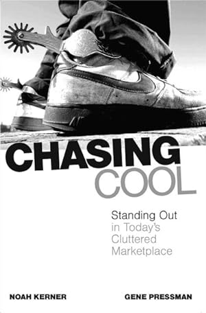 Bild des Verkufers fr Chasing Cool : Standing Out in Today's Cluttered Marketplace zum Verkauf von GreatBookPrices