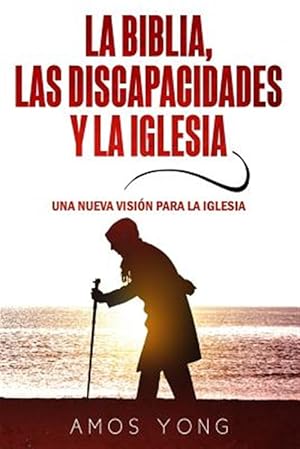 Immagine del venditore per La Biblia Las Discapacidades y La Iglesia: Una Nueva Vision Para La Iglesia -Language: spanish venduto da GreatBookPrices