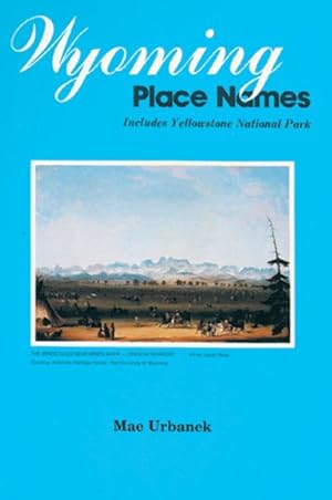 Seller image for Wyoming Place Names for sale by GreatBookPrices