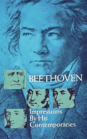 Seller image for Beethoven : Impressions by His Contemporaries for sale by GreatBookPrices